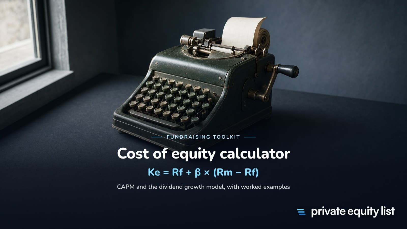 Cost of Equity Calculator and Formula: CAPM, Dividend Growth Model and Beta